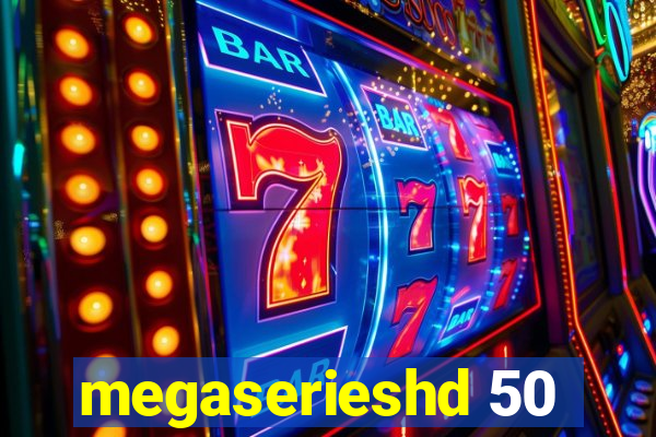 megaserieshd 50